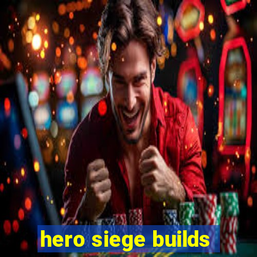 hero siege builds